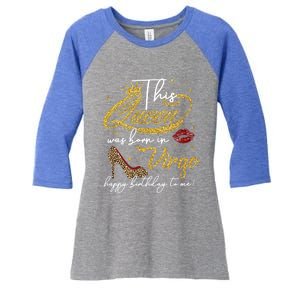 Queen Born In Virgo Funny Gift August September Birthday Great Gift Women's Tri-Blend 3/4-Sleeve Raglan Shirt