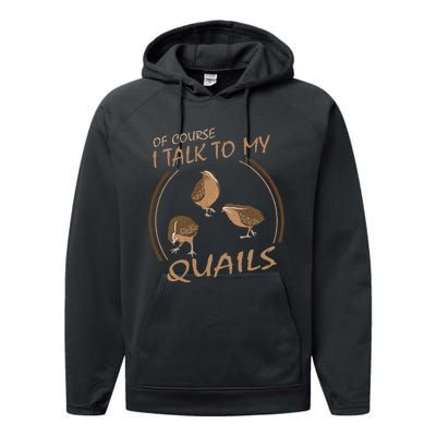 Quail Bird Lover Gift Just A  Who Loves Quails Performance Fleece Hoodie