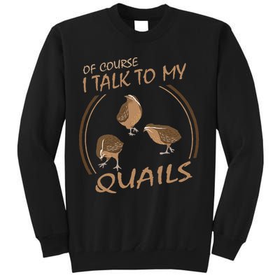Quail Bird Lover Gift Just A  Who Loves Quails Sweatshirt