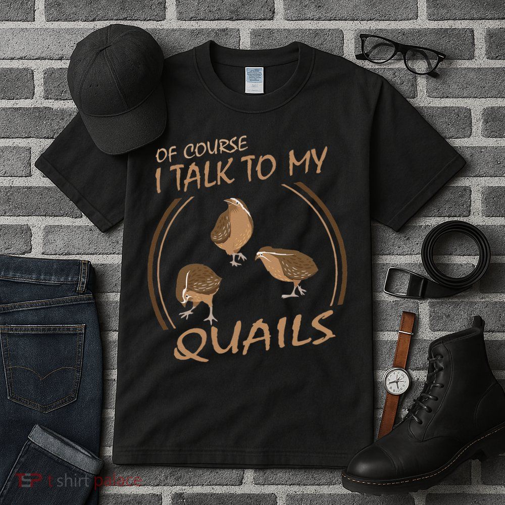 Quail Bird Lover Gift Just A  Who Loves Quails Tall T-Shirt