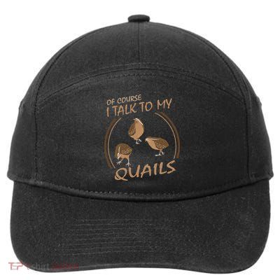 Quail Bird Lover Gift Just A  Who Loves Quails 7-Panel Snapback Hat
