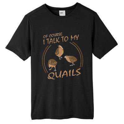 Quail Bird Lover Gift Just A  Who Loves Quails Tall Fusion ChromaSoft Performance T-Shirt