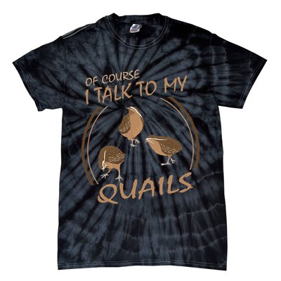 Quail Bird Lover Gift Just A  Who Loves Quails Tie-Dye T-Shirt