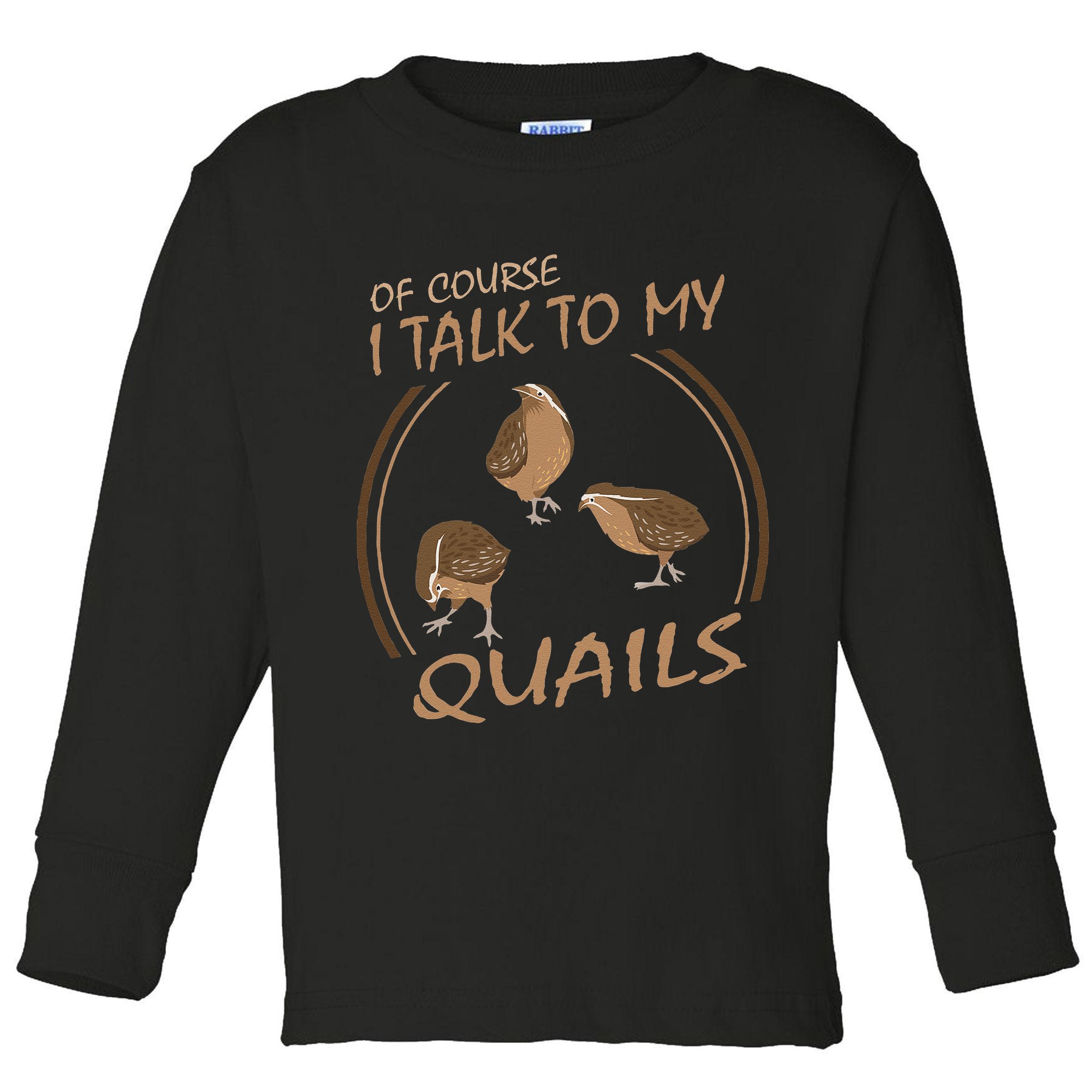 Quail Bird Lover Gift Just A  Who Loves Quails Toddler Long Sleeve Shirt