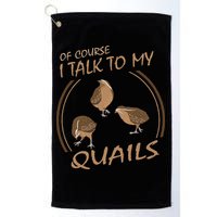 Quail Bird Lover Gift Just A  Who Loves Quails Golf Towel