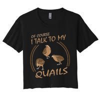 Quail Bird Lover Gift Just A  Who Loves Quails Women's Crop Top Tee