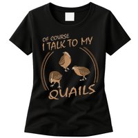 Quail Bird Lover Gift Just A  Who Loves Quails Womens T-Shirt