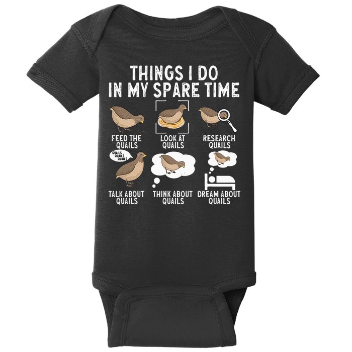 Quail Bird Lover Things I Do In My Spare Time Quail Baby Bodysuit