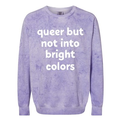 Queer But Not Into Bright Colors Colorblast Crewneck Sweatshirt