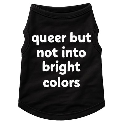 Queer But Not Into Bright Colors Doggie Tank