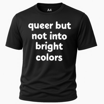 Queer But Not Into Bright Colors Performance Shirt