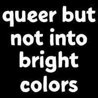 Queer But Not Into Bright Colors Apron