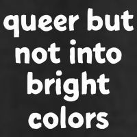 Queer But Not Into Bright Colors Beanie
