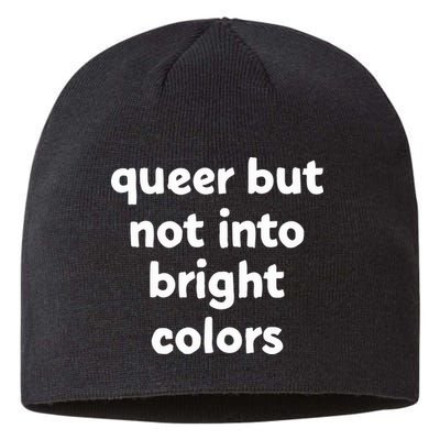 Queer But Not Into Bright Colors Sustainable Beanie