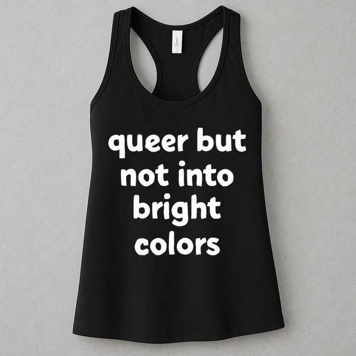 Queer But Not Into Bright Colors Womens Tank Top