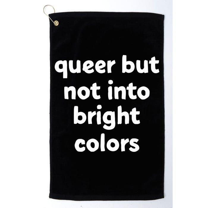 Queer But Not Into Bright Colors Golf Towel