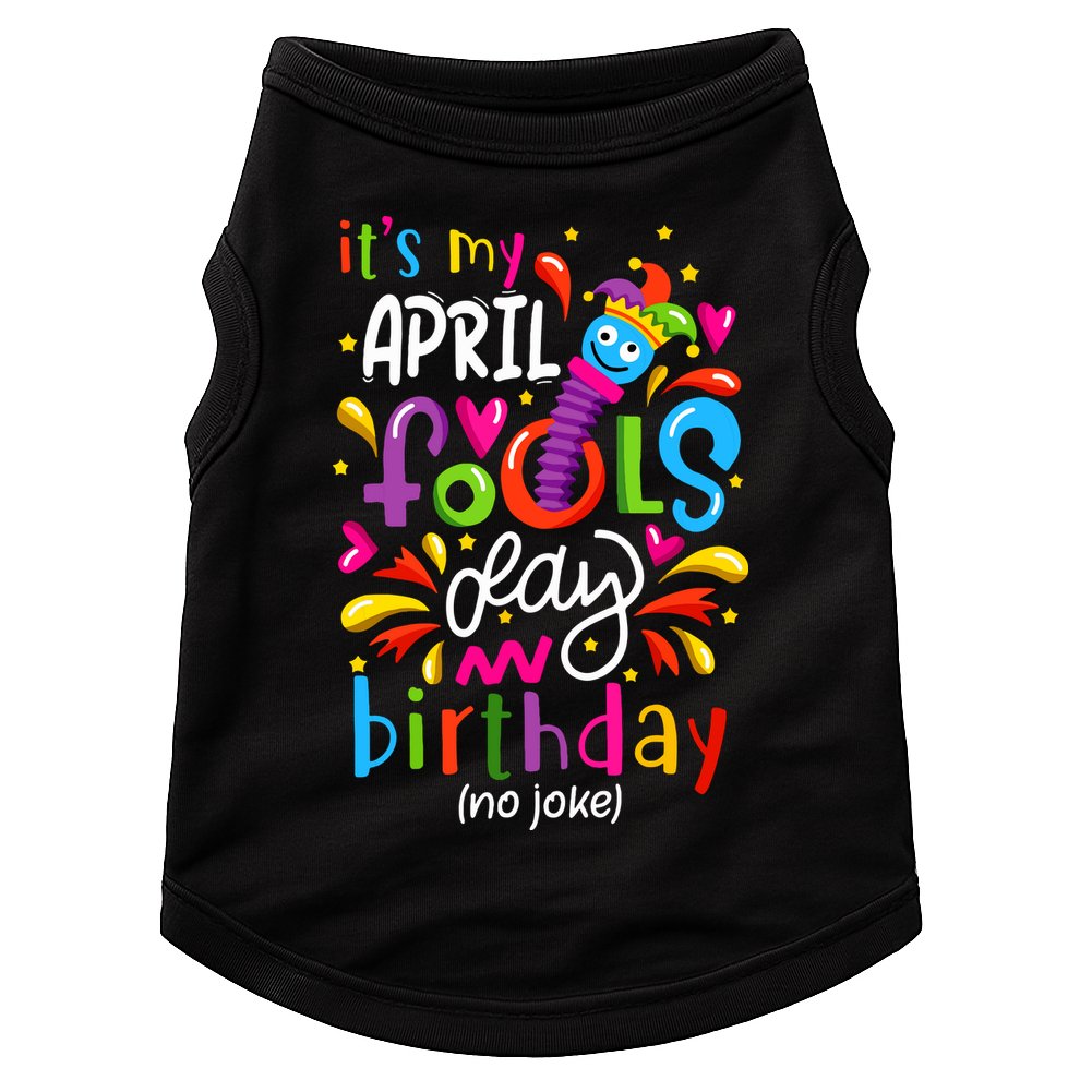 Queen Born On April 1st April Fools Day Birthday Doggie Tank