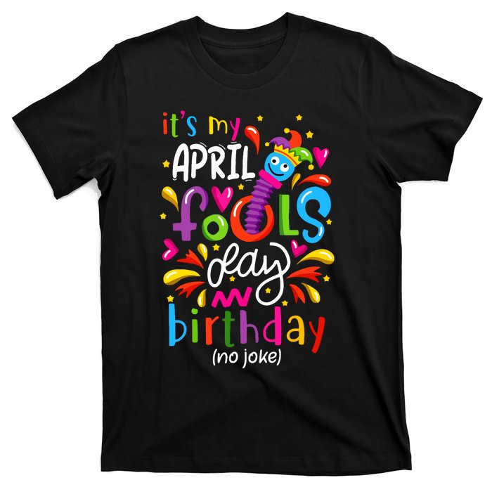 Queen Born On April 1st April Fools Day Birthday T-Shirt