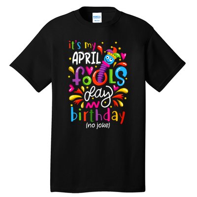 Queen Born On April 1st April Fools Day Birthday Tall T-Shirt