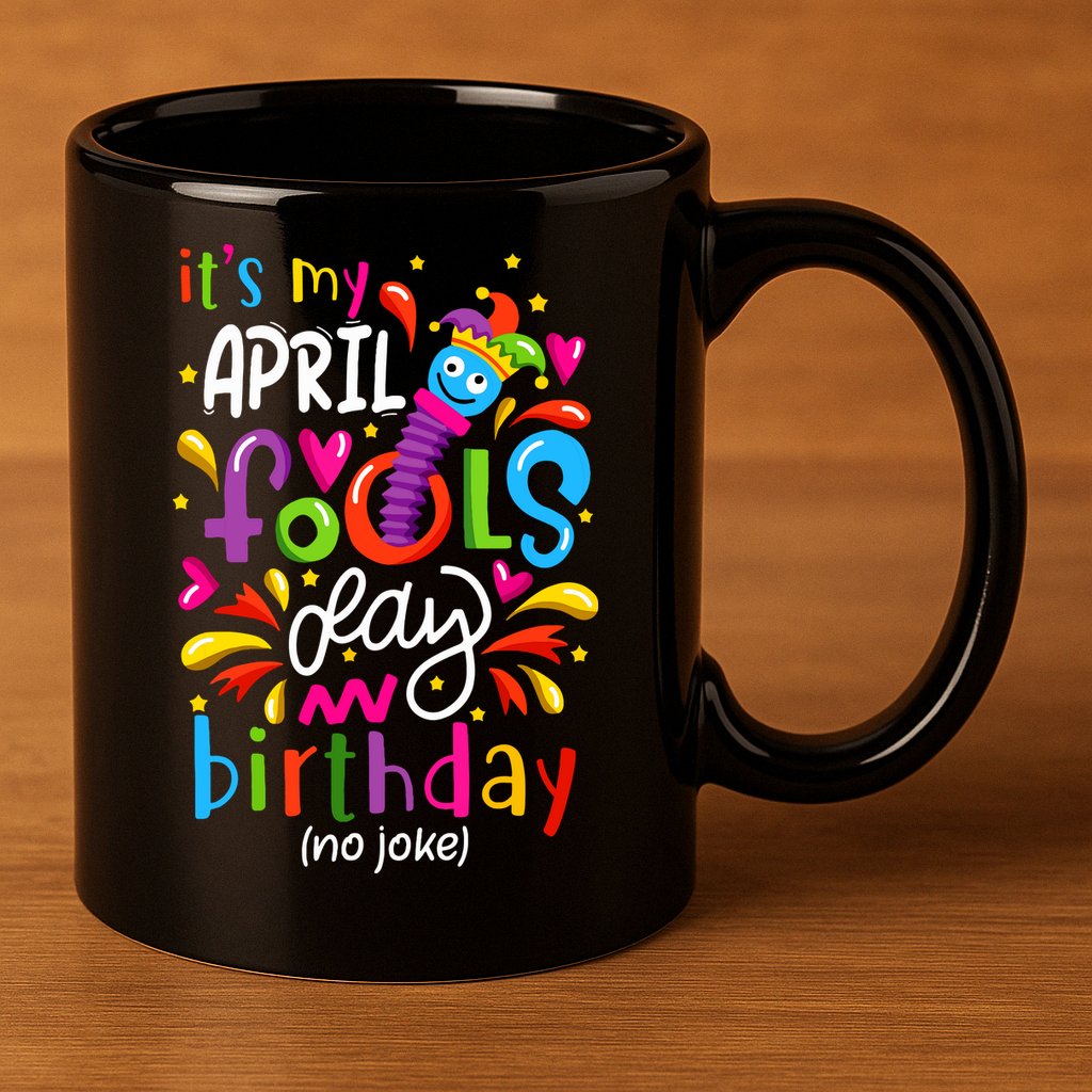 Queen Born On April 1st April Fools Day Birthday 11oz C Handle Ceramic Mug