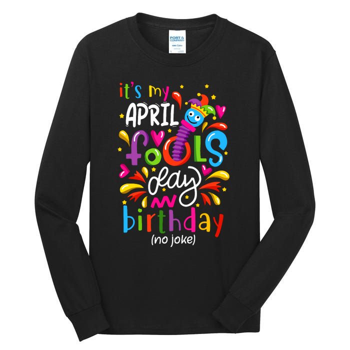 Queen Born On April 1st April Fools Day Birthday Tall Long Sleeve T-Shirt