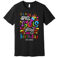 Queen Born On April 1st April Fools Day Birthday Premium T-Shirt