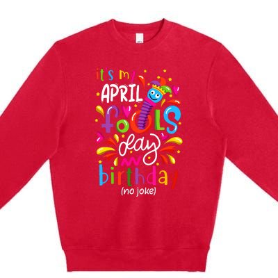 Queen Born On April 1st April Fools Day Birthday Premium Crewneck Sweatshirt