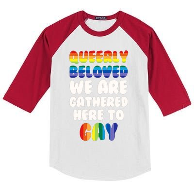 Queerly Beloved We Are Gathered Here To Gay Kids Colorblock Raglan Jersey