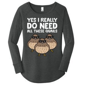 Quail Breeder Yes I Really Do Need All These Quails Women's Perfect Tri Tunic Long Sleeve Shirt