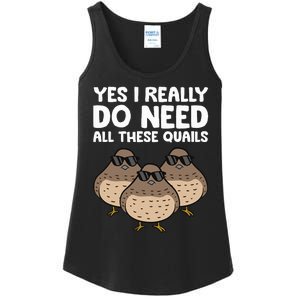 Quail Breeder Yes I Really Do Need All These Quails Ladies Essential Tank