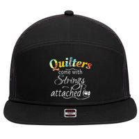 Quilters Come With Strings Attached Funny 7 Panel Mesh Trucker Snapback Hat