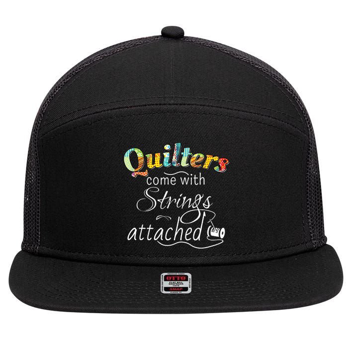 Quilters Come With Strings Attached Funny 7 Panel Mesh Trucker Snapback Hat