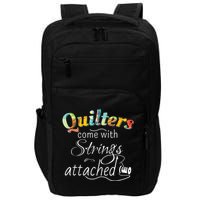 Quilters Come With Strings Attached Funny Impact Tech Backpack