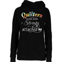 Quilters Come With Strings Attached Funny Womens Funnel Neck Pullover Hood