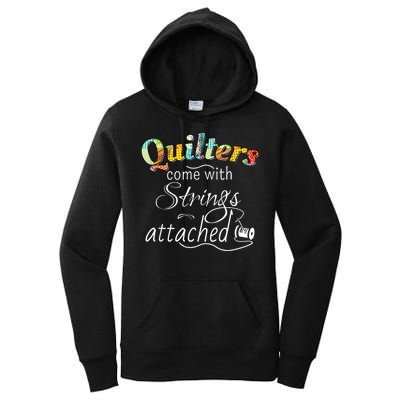 Quilters Come With Strings Attached Funny Women's Pullover Hoodie