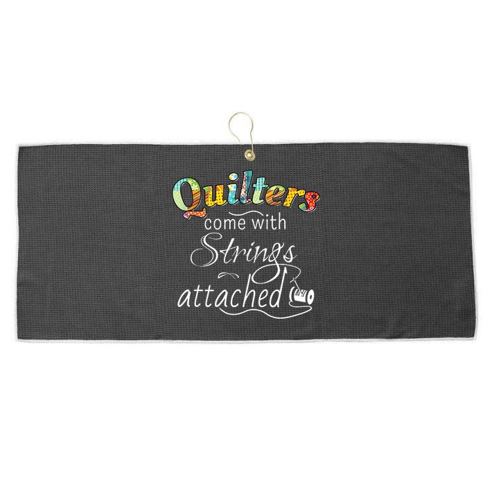 Quilters Come With Strings Attached Funny Large Microfiber Waffle Golf Towel