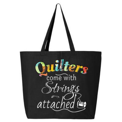 Quilters Come With Strings Attached Funny 25L Jumbo Tote