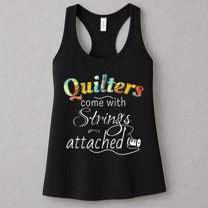 Quilters Come With Strings Attached Funny Womens Tank Top