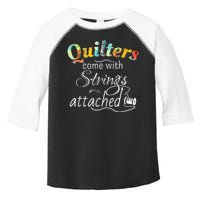 Quilters Come With Strings Attached Funny Toddler Fine Jersey T-Shirt