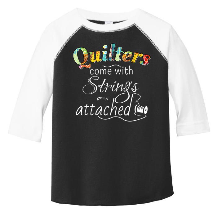 Quilters Come With Strings Attached Funny Toddler Fine Jersey T-Shirt
