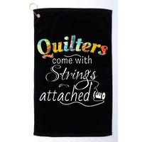 Quilters Come With Strings Attached Funny Golf Towel