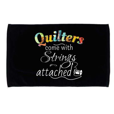 Quilters Come With Strings Attached Funny Microfiber Hand Towel
