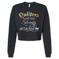 Quilters Come With Strings Attached Funny Cropped Pullover Crew