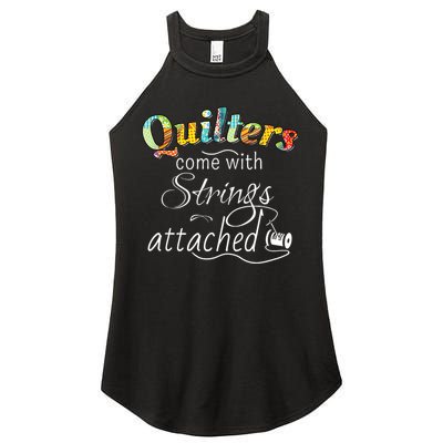 Quilters Come With Strings Attached Funny Women's Perfect Tri Rocker Tank