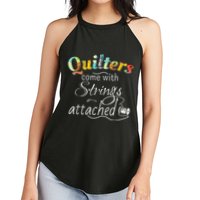 Quilters Come With Strings Attached Funny Women's Perfect Tri Rocker Tank