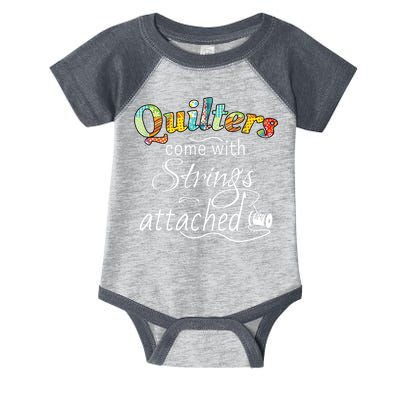Quilters Come With Strings Attached Funny Infant Baby Jersey Bodysuit