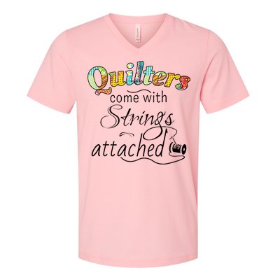 Quilters Come With Strings Attached Funny V-Neck T-Shirt