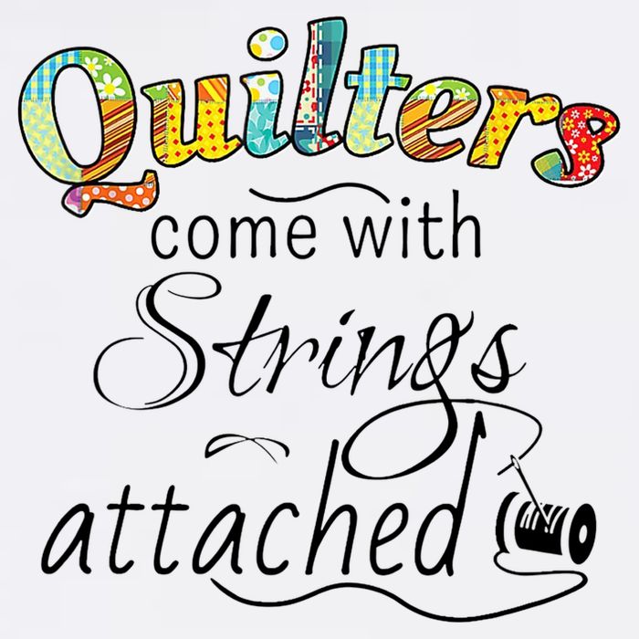 Quilters Come With Strings Attached Funny Garment-Dyed Sweatshirt
