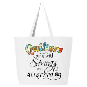 Quilters Come With Strings Attached Funny 25L Jumbo Tote