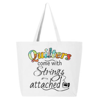 Quilters Come With Strings Attached Funny 25L Jumbo Tote